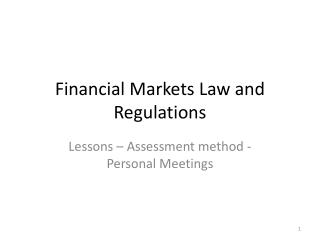 Financial Markets Law and Regulations