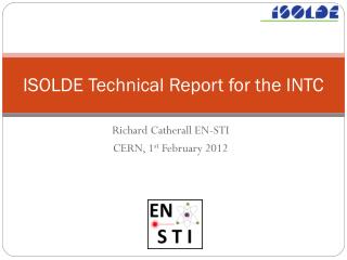 ISOLDE Technical Report for the INTC