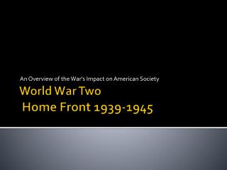 World War Two Home Front 1939-1945