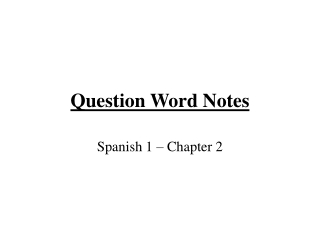 Question Word Notes