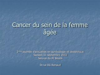 Cancer du sein de la femme âgée