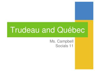 Trudeau and Québec