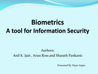 Biometrics A tool for Information Security