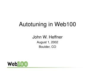 Autotuning in Web100