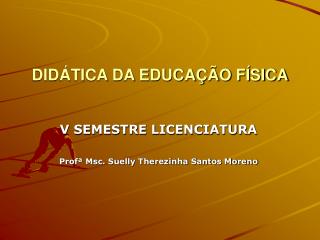 DIDÁTICA DA EDUCAÇÃO FÍSICA