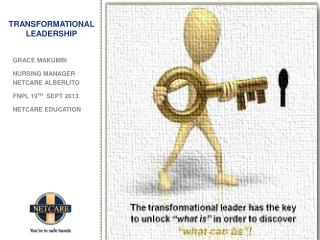 TRANSFORMATIONAL LEADERSHIP