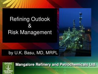 Refining Outlook & Risk Management