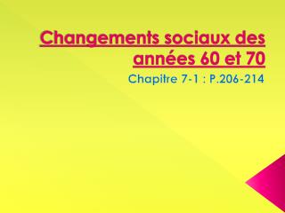 Changements sociaux des années 60 et 70