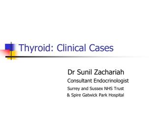 Thyroid: Clinical Cases