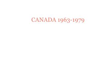 CANADA 1963-1979