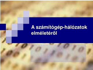 A számítógép-hálózatok elméletéről