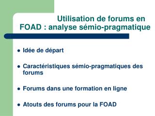 Utilisation de forums en FOAD : analyse sémio-pragmatique