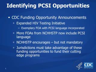 Identifying PCSI Opportunities