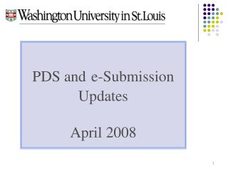 PDS and e-Submission Updates April 2008