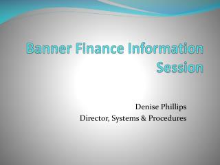 Banner Finance Information Session