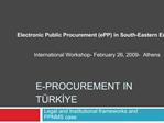 E-PROCUREMENT IN T RKIYE