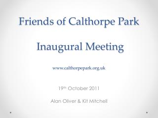 Friends of Calthorpe Park Inaugural Meeting calthorpepark.uk
