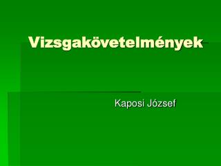 Vizsgakövetelmények