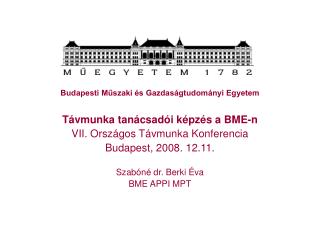 Budapesti Műszaki és Gazdaságtudományi Egyetem Távmunka tanácsadói képzés a BME-n