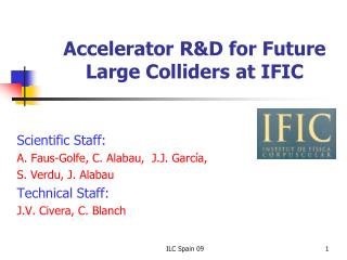 Accelerator R&D for Future Large Colliders at IFIC