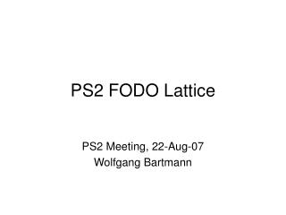 PS2 FODO Lattice