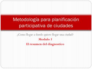 Metodología para planificación participativa de ciudades