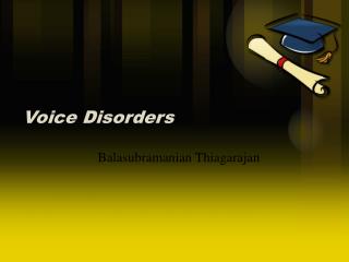 Voice Disorders