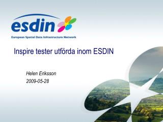 Inspire tester utförda inom ESDIN