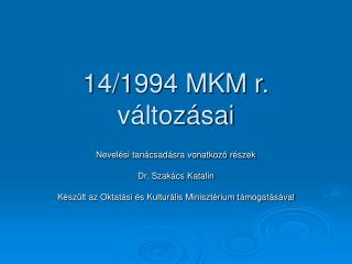 14/1994 MKM r. változásai