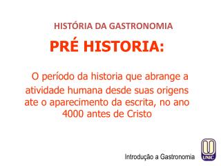 HISTÓRIA DA GASTRONOMIA