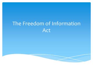 The Freedom of Information Act