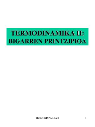 TERMODINAMIKA II: BIGARREN PRINTZIPIOA