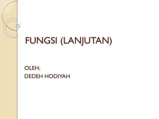 FUNGSI (LANJUTAN)