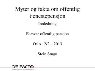 Myter og fakta om offentlig tjenestepensjon