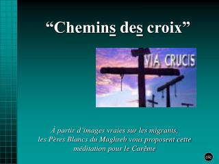 “Chemin s de s croix”