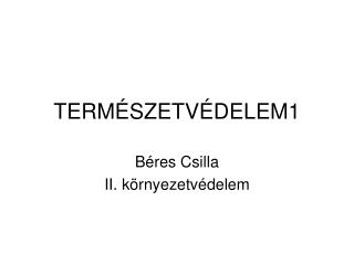 TERMÉSZETVÉDELEM1