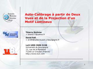 Auto-Calibrage à partir de Deux Vues et de la Projection d’un Motif Lumineux