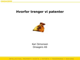 Hvorfor trenger vi patenter