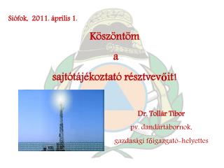 Köszöntöm a sajtótájékoztató résztvevőit!