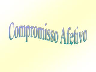 Compromisso Afetivo