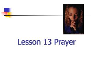 Lesson 13 Prayer