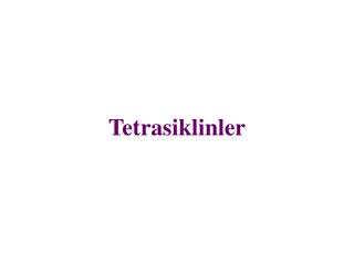 Tetrasiklinler