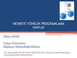 NESNEYE YÖNELİK PROGRAMLAMA SINIFLAR