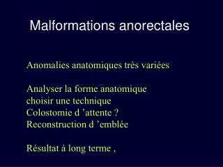 Malformations anorectales