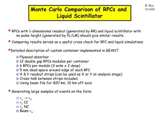 Monte Carlo Comparison of RPCs and Liquid Scintillator