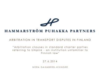 ARBITRATION IN TRANSPORT DISPUTES IN FINLAND