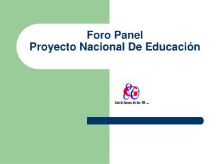 Foro Panel Proyecto Nacional De Educación