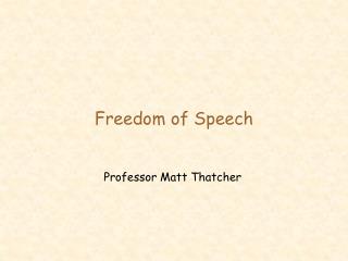 Freedom of Speech