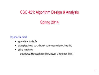 CSC 421: Algorithm Design &amp; Analysis Spring 2014