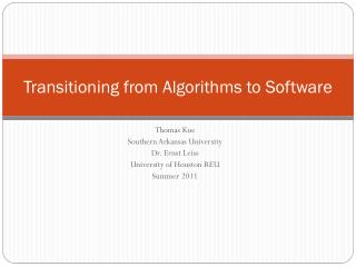 Transitioning from Algorithms to Software